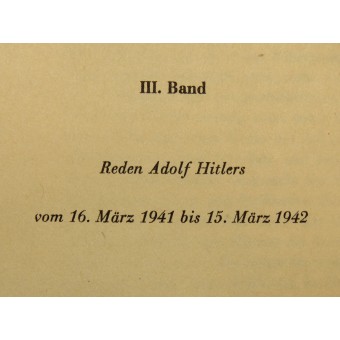 Der Großdeutsche Freiheitskampf, iii. Bändi, Reden Adolf Hitlers Vom 16. März 1941 Bis 15. März 1942. Espenlaub militaria